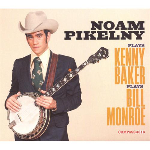 Noam Pikelny Plays Kenny Baker Plays Bill Monroe (LP)